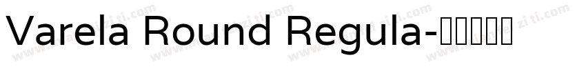 Varela Round Regula字体转换